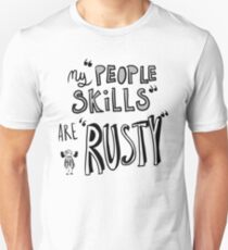 My "People Skills" Are "Rusty" Slim Fit T-Shirt
