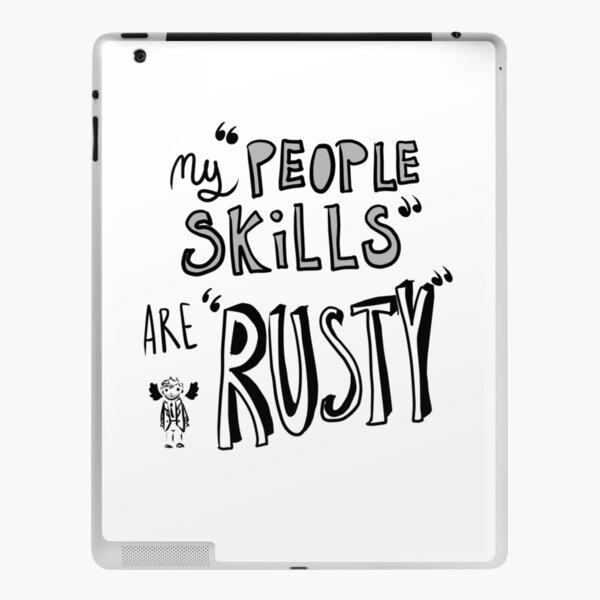 My "People Skills" Are "Rusty" iPad Skin