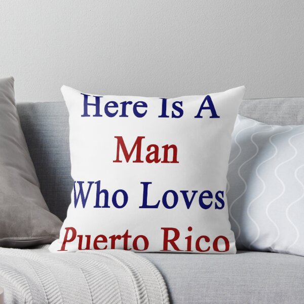 Item preview, Here Is A Man Who Loves Puerto Rico designed and sold by supernova23.