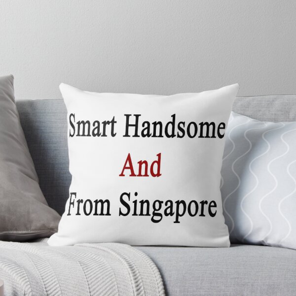 Item preview, Smart Handsome And From Singapore  designed and sold by supernova23.