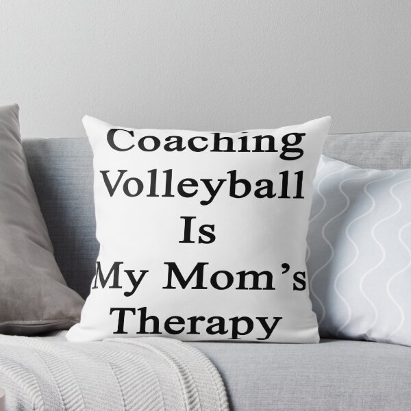 Item preview, Coaching Volleyball Is My Mom's Therapy  designed and sold by supernova23.