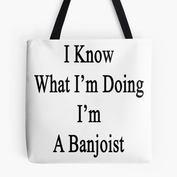 Item preview, I Know What I'm Doing I'm A Banjoist  designed and sold by supernova23.