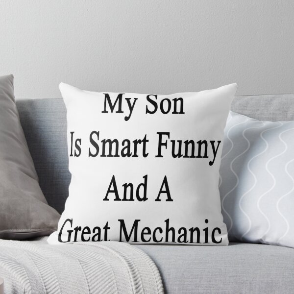 Item preview, My Son Is Smart Funny And A Great Mechanic  designed and sold by supernova23.