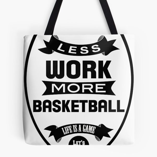 Item preview, Less work more Basketball designed and sold by WAMTEES.
