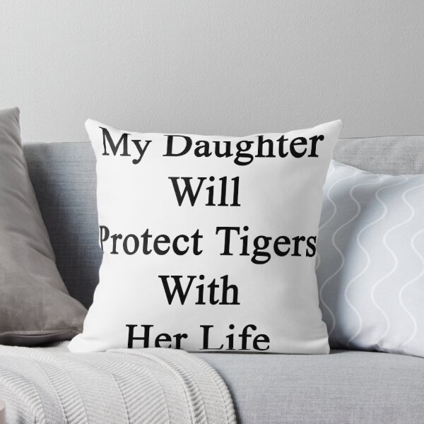 Item preview, My Daughter Will Protect Tigers With Her Life  designed and sold by supernova23.