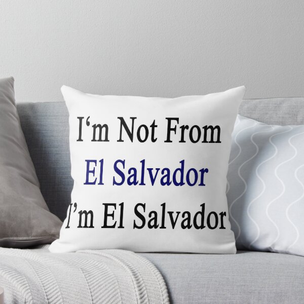Item preview, I'm Not From El Salvador I'm El Salvador  designed and sold by supernova23.