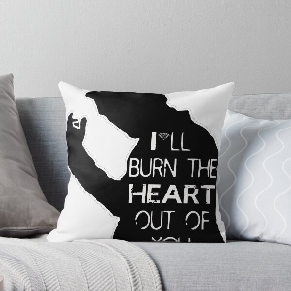 Item preview, I'll burn the heart out of you designed and sold by ThwartedBear.