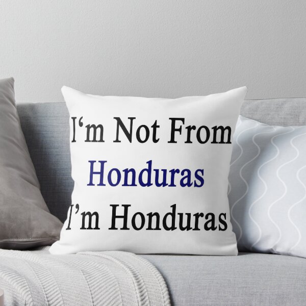 Item preview, I'm Not From Honduras I'm Honduras  designed and sold by supernova23.