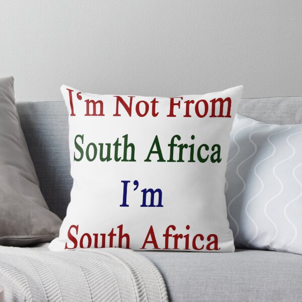 Artikelvorschau, I'm Not From South Africa I'm South Africa entworfen und verkauft von supernova23.