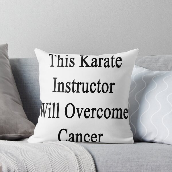 Item preview, This Karate Instructor Will Overcome Cancer designed and sold by supernova23.