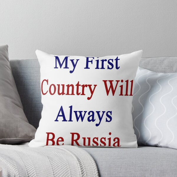Item preview, My First Country Will Always Be Russia  designed and sold by supernova23.