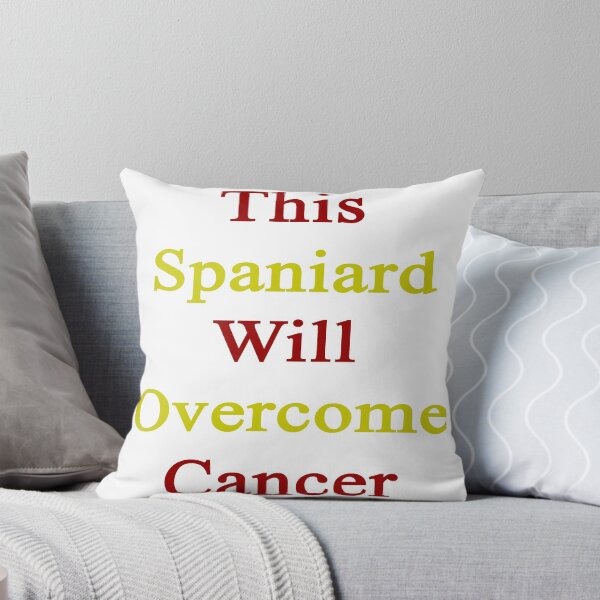 Item preview, This Spaniard Will Overcome Cancer  designed and sold by supernova23.