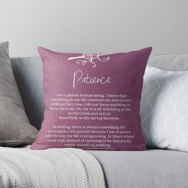Affirmation - Patience Throw Pillow