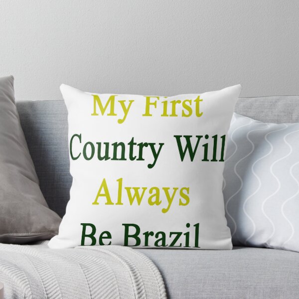 Item preview, My First Country Will Always Be Brazil  designed and sold by supernova23.