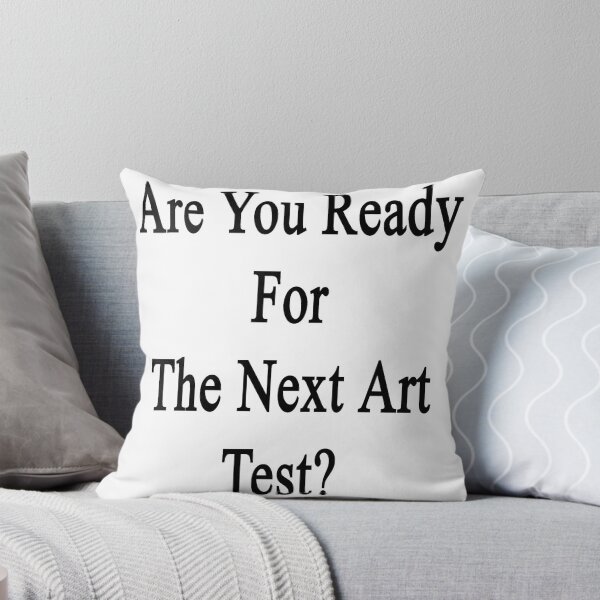 Item preview, Are You Ready For The Next Art Test? designed and sold by supernova23.