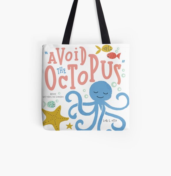 Avoid the Octopus All Over Print Tote Bag