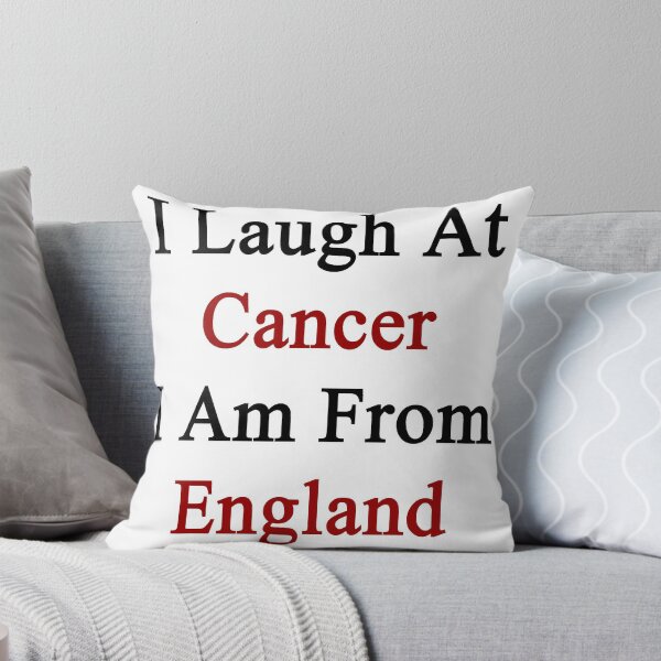 Item preview, I Laugh At Cancer I Am From England  designed and sold by supernova23.
