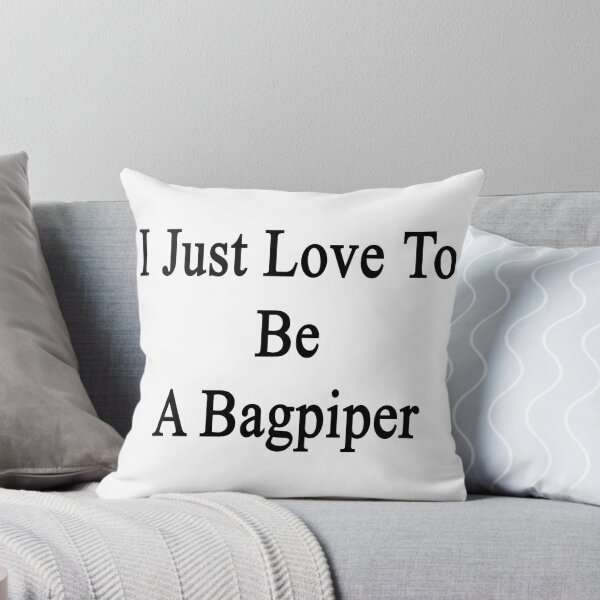 Item preview, I Just Love To Be A Bagpiper  designed and sold by supernova23.