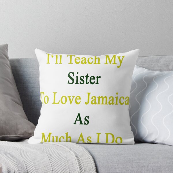 Item preview, I'll Teach My Sister To Love Jamaica As Much As I Do designed and sold by supernova23.