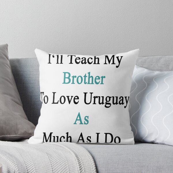 Item preview, I'll Teach My Brother To Love Uruguay As Much As I Do  designed and sold by supernova23.