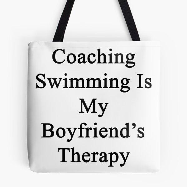 Item preview, Coaching Swimming Is My Boyfriend's Therapy  designed and sold by supernova23.
