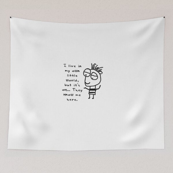 Item preview, I live in my own world… but it's ok… they know me here. designed and sold by ArkansasLisa.