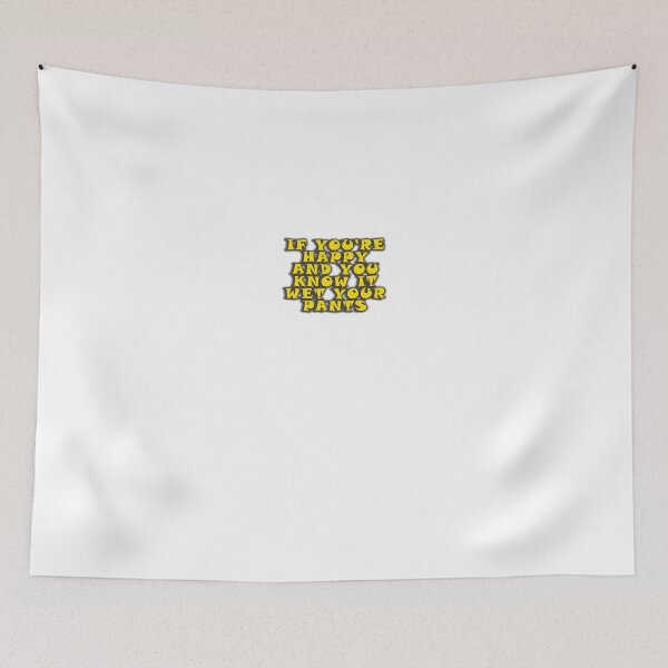 Item preview, If You're Happy and You Know It, Wet Your Pants designed and sold by Tania  Donald.