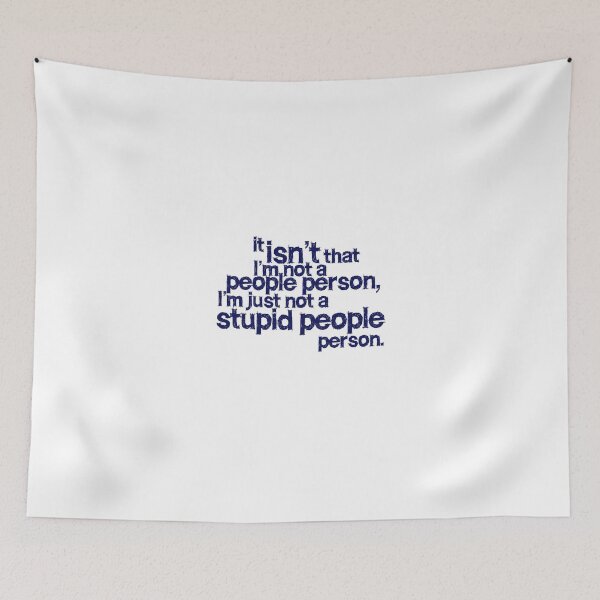 Item preview, it isn't that i'm not a people person, I'm just not a stupid people person designed and sold by digerati.
