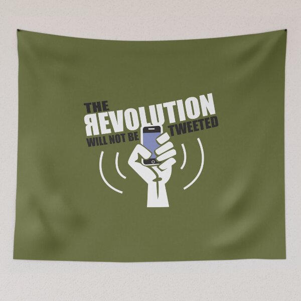 Item preview, The Revolution Will Not Be Tweeted designed and sold by 31Threads.
