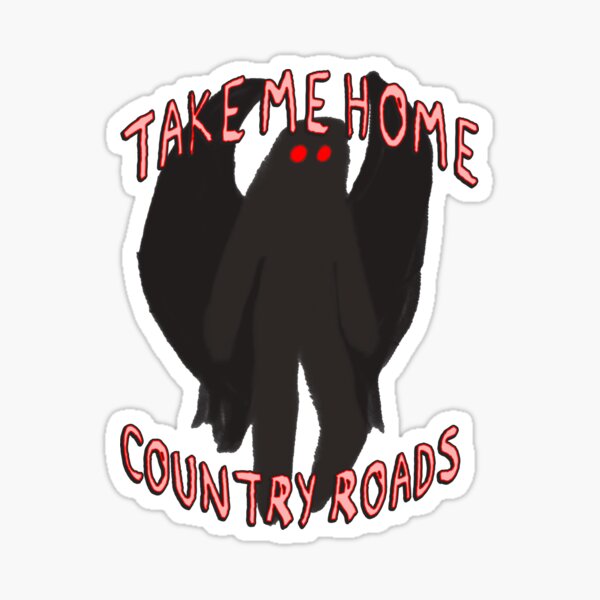 Mothman, Country Roads Sticker