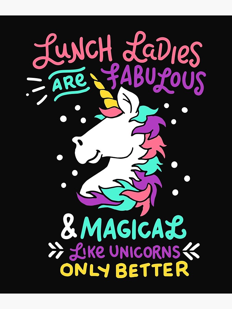 Lunch Ladies Are Fabulous Like Unicorns Cafeteria T Shirt Lunch Ladies Are Fabulous Like Unicorns Cafeteria T Shirt