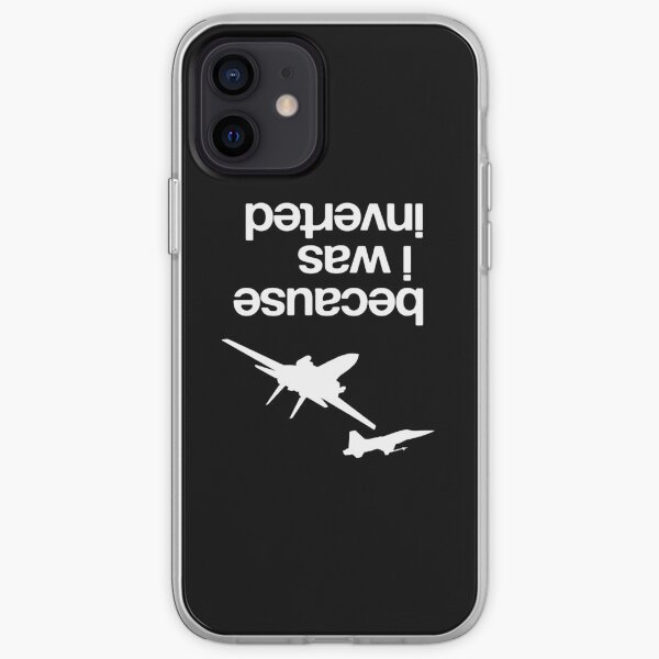 “Because I was inverted”, Top Gun inspired - WHITE VERSION Coque souple iPhone