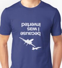 “Because I was inverted”, Top Gun inspired - WHITE VERSION Slim Fit T-Shirt
