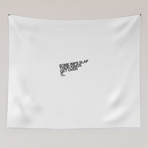 Item preview, Some imps slap their kings. Get over it. designed and sold by ChaoticRainbow.