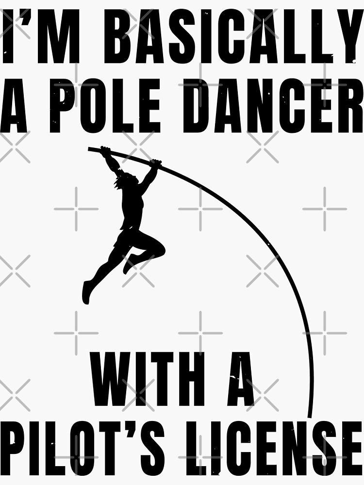 "Pole Vault Dancer Pilot Joke Athlete Gift" Sticker for Sale by