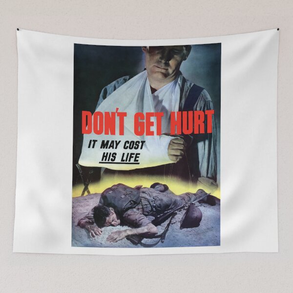 Item preview, Don't Get Hurt It May Cost His Life -- WWII designed and sold by warishellstore.