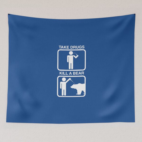 Item preview, Take Drugs. Kill a Bear. designed and sold by BigOrdeal.