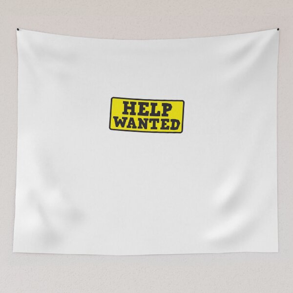Item preview, HELP WANTED SIGN (rough) designed and sold by jazzydevil.