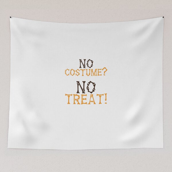 Item preview, No COSTUME? No TREAT? HALLOWEEN design designed and sold by jazzydevil.