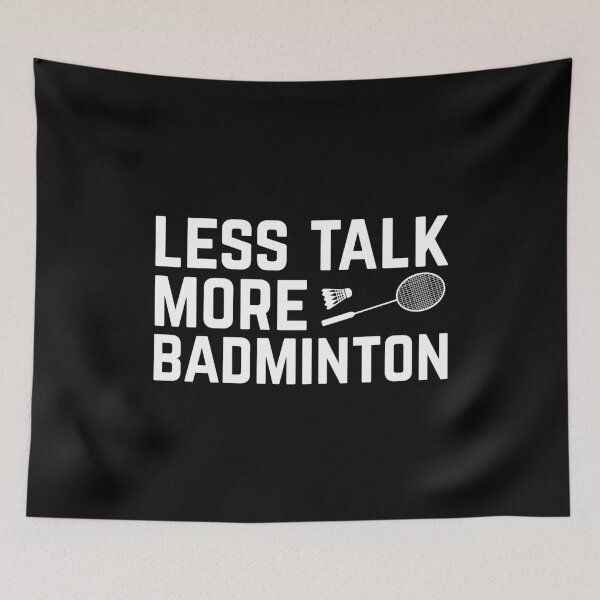 Item preview, Less Talk More Badminton designed and sold by Nessshirts.