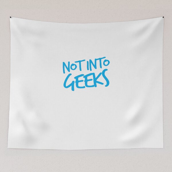 Item preview, NOT INTO GEEKS! in bright blue designed and sold by jazzydevil.