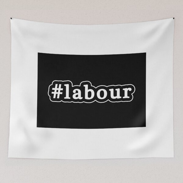 Item preview, Labour - Hashtag - Black & White designed and sold by Graphix.