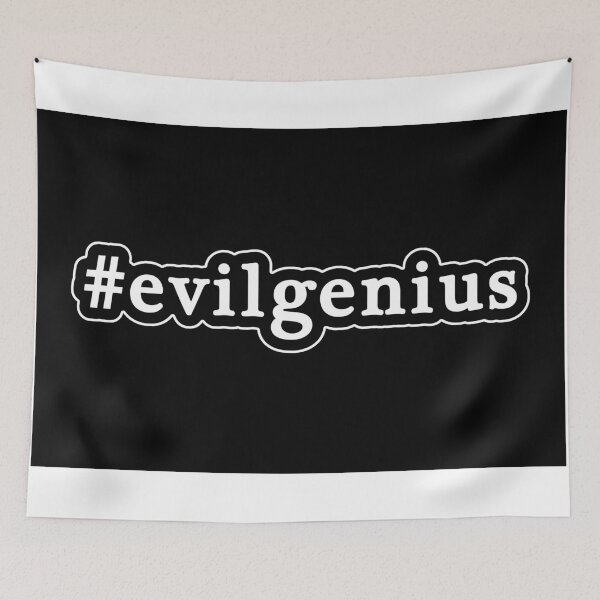 Item preview, Evil Genius - Hashtag - Black & White designed and sold by Graphix.