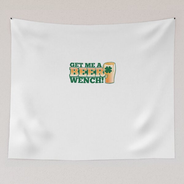 Item preview, GET ME A BEER WENCH! with pint glass and shamrock designed and sold by jazzydevil.
