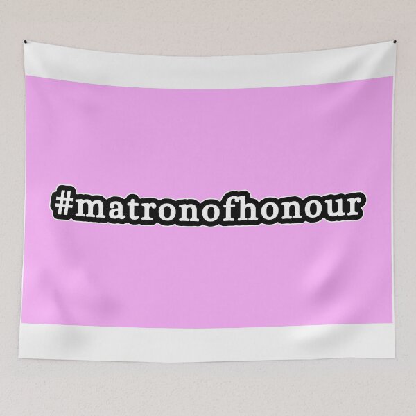 Item preview, Matron Of Honour - Hashtag - Black & White designed and sold by Graphix.