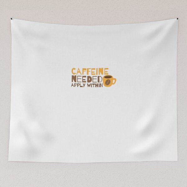Item preview, Caffeine Needed! APPLY WITHIN! designed and sold by jazzydevil.