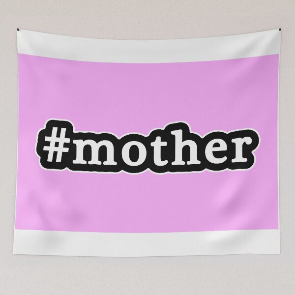 Item preview, Mother - Hashtag - Black & White designed and sold by Graphix.