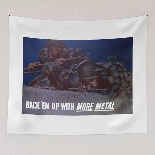 Item preview, Back 'Em Up With More Metal -- WW2 designed and sold by warishellstore.