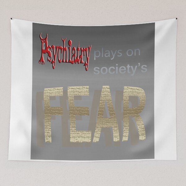 Item preview, Psychiatry plays on society's FEAR designed and sold by InitiallyNO.
