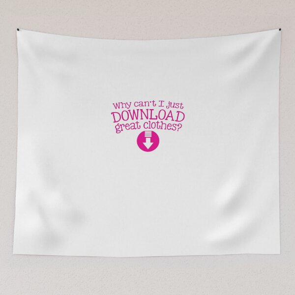 Item preview, Why can't I just DOWNLOAD great clothes? designed and sold by jazzydevil.